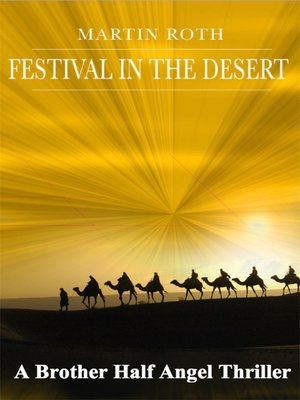 cover image of Festival in the Desert (A Brother Half Angel Thriller)